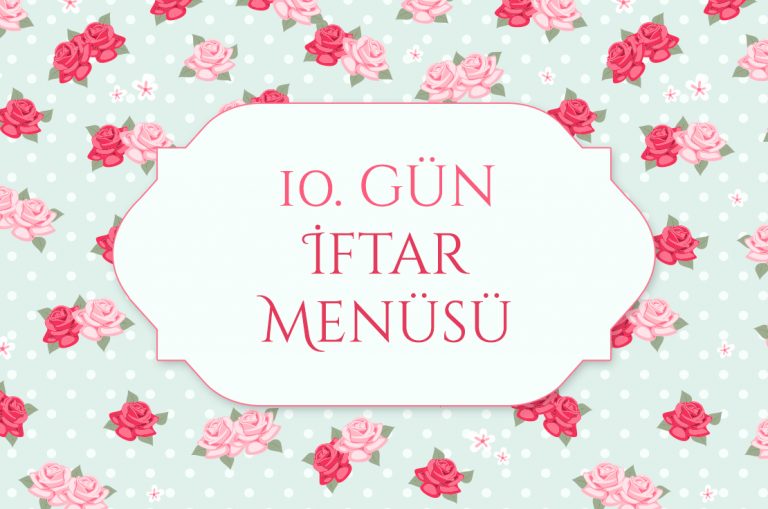 10. gün İftar Menüsü Kadın Sanat, etamin, dekorasyon