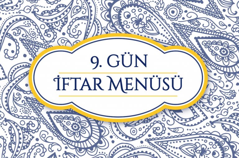 9. gün İftar Menüsü Kadın Sanat, etamin, dekorasyon, yemek tarifleri